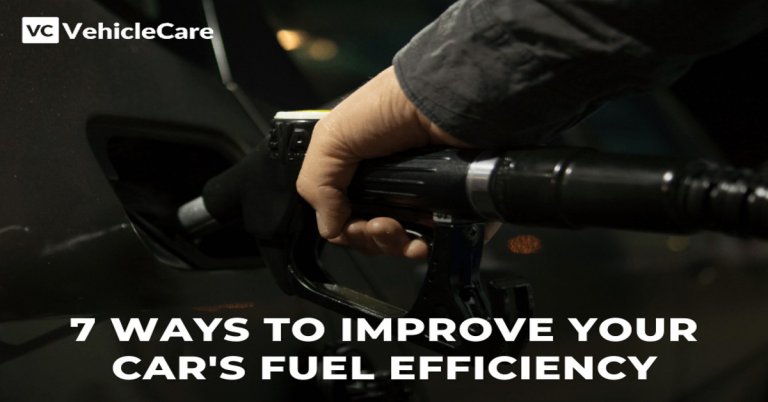 7 Ways To Improve Your Car’s Fuel Efficiency