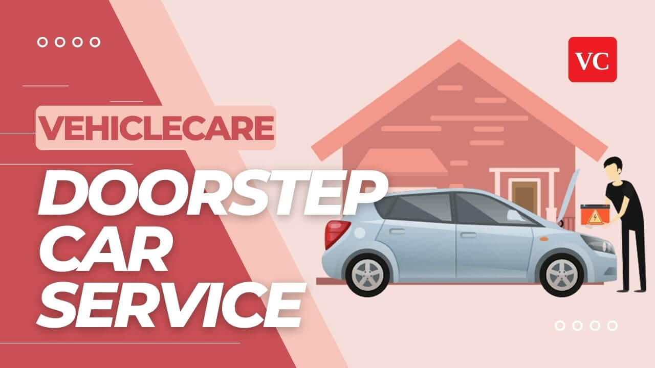 Benefits of Choosing VehicleCare As Doorstep Car Service